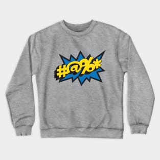 Comic Book Swear Crewneck Sweatshirt